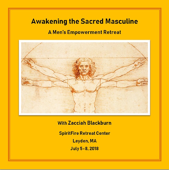 The Sacred Masculine, men's retreat & workshop